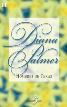 hombres de texas-diana palmer-9788468708225