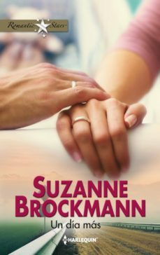 un dia mas-suzanne brockmann-9788468736525
