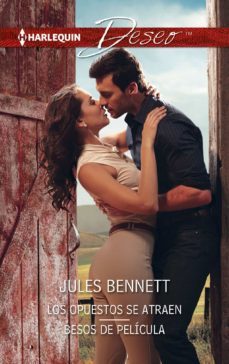 los opuestos se atraen; besos de pelicula-jules bennett-9788468766225