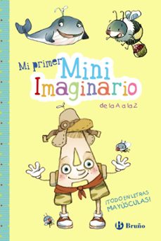 mi primer miniimaginario de la a a la z ¡todo en mayusculas !-pilar lopez avila-9788469620625