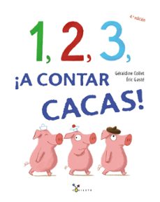 1, 2, 3, ¡a contar cacas!-geraldine collet-9788469621325