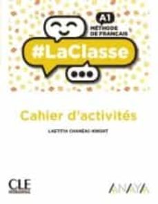laclasse a1. 1º bachillerato cahier d activites-9788469857625