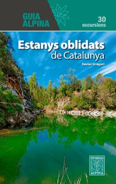 estanys oblidats de catalunya-francesc xavier gregori i pons-9788470111525