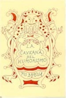 la caverna del humorismo-pio baroja-9788470350825