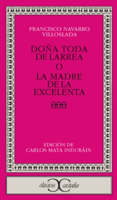 doña toda de larrea o la madre de la excelenta-francisco navarro villoslada-9788470398025