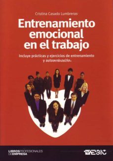 entrenamiento emocional en el trabajo-cristina casado lumbreras-9788473566025