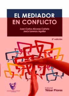 el mediador en conflicto-juan carlos alcazar cañete-jesus lorenzo aguilar-9788473605625