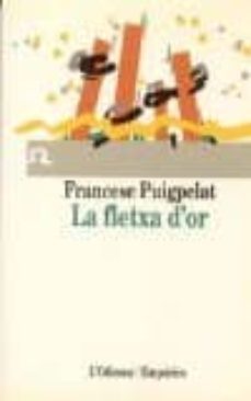 la fletxa d or-francesc puigpelat-9788475964225