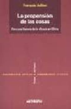 la propension de las cosas: para una historia de la eficacia en c hina-9788476585825
