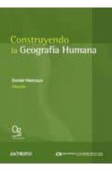 construyendo la geografia humana: el estado de la cuestion desde mexico-9788476589625