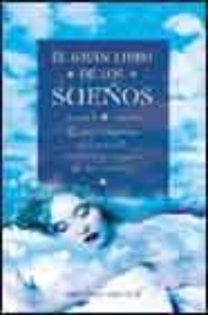 el gran libro de los sueños: guia completa del mundo mistico y ma gico de los sueños-wilda b. tanner-9788477209225