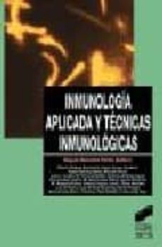 inmunologia aplicada y tecnicas inmunologicas-9788477386025