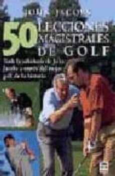 50 lecciones magistrales de golf-9788479022525
