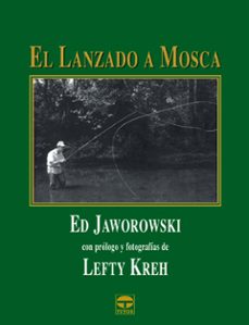 el lanzado a mosca-ed jaworowski-9788479024925