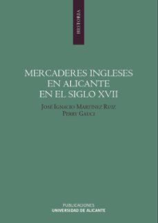 mercaderes ingleses en alicante en el siglo xvii-9788479089825