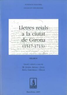 lletres reials a la ciutat de girona (1293-1515 ) (2 vol.)-m. josepa arnall-9788479357825