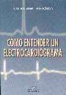 como entender un electrocardiograma-laura moreno ochoa-9788479784225