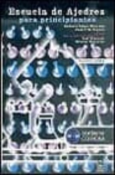 escuela de ajedrez para principiantes (incluye cd-rom)-antonio lopez manzano-joan vila segura-9788480195225