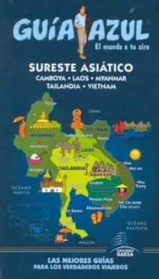 sudeste asiatico 2011: myanmar, malasia, laos, camboya y vietnam (guia azul)-9788480237925