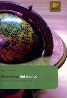 reflexiones del mundo-jorge scursoni-9788480536325