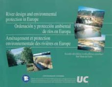 ordenacion y proteccion ambiental de rios en europa (ed. trilingu e ingles, frances, español)-9788481022025