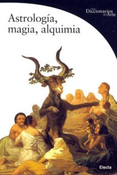 (pe) astrologia, magia y alquimia (diccionarios del arte)-matilde battistini-9788481563825