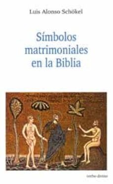 simbolos matrimoniales en la biblia-luis alonso schoekel-9788481691825