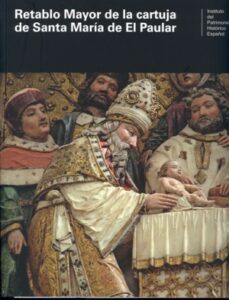 retablo mayor cartuja: de santa maria el paular-9788481813425