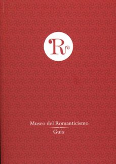 museo del romanticismo: guia-9788481814125