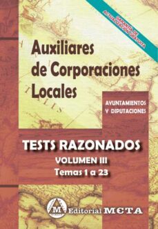 auxiliares de corporaciones locales tests razonados (temas 1 a 23 ) (vol. iii)-manuel segura ruiz-9788482196725