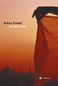la nova vida-orhan pamuk-9788482644325