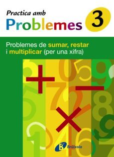 practica problemes de sumar restar i multiplicar (1 xifra)-9788483046425
