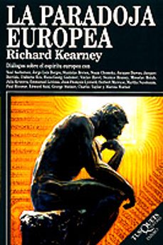 la paradoja europea: dialogos sobre el espiritu europeo-richard kearney-9788483105825