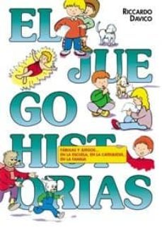 el juegohistorias fabulas y juegos... en la escuela, en la catequ esis, en la familia-riccardo davico-9788483165225