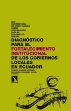 diagnostico para el fortalecimiento institucional de los gobierno s locales en ecuador-silverio alarcon lorenzo-9788483198025