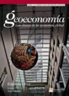 geoeconomia: las claves de la economia global-eduardo olier-9788483227725
