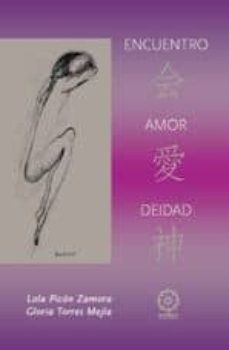 encuentro, amor, deidad-lola picon zamora-maria gloria torres mejia-9788483521625