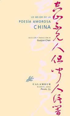 lo mejor de la poesia amorosa china-gujian chen-9788483590225