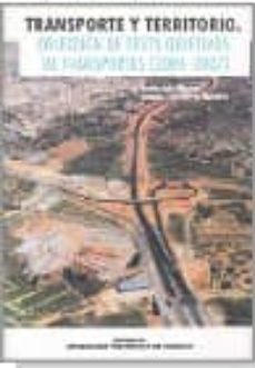 transporte y territorio. coleccion de tests objetivos de transportes (2001-2007)-tomas ruiz sanchez-9788483631225