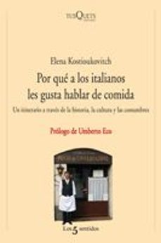 por que a los italianos les gusta hablar de comida-elena kostioukovitch-9788483831625