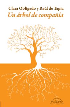 un arbol de compañia-clara obligado-raul de tapia-9788483933725