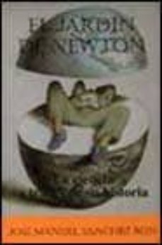 el jardin de newton: la ciencia a traves de su historia-9788484322825