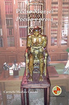 pedro monje: poesia y prosa-pedro monje lara-9788484398325