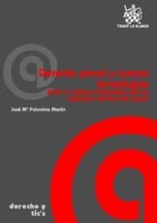 derecho penal y nuevas tecnologias-jose m palomino martin-9788484565925