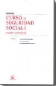 curso de seguridad social i. parte general-jose francisco blasco lahoz-juan lopez gandia-maria angeles momparler carrasco-9788484568025