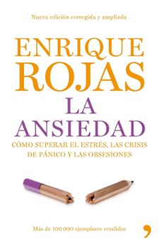la ansiedad-enrique rojas-9788484607625