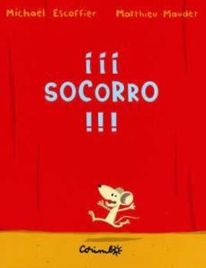 ¡¡¡socorro!!!-michael escoffier-matthieu maudet-9788484703525