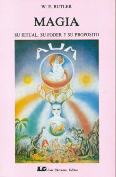 magia, su ritual, su poder y su proposito-w butler-9788485316625