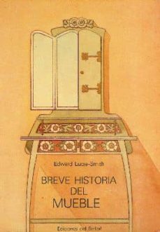 breve historia del mueble-edward lucie smith-9788485800025