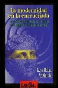 la modernidad en la encrucijada la crisis del pensamiento utopico en el siglo xx: el marxismo de marx-kepa bilbao ariztimuño-9788487303425